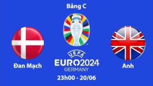 Đan Mạch vs Anh jun88